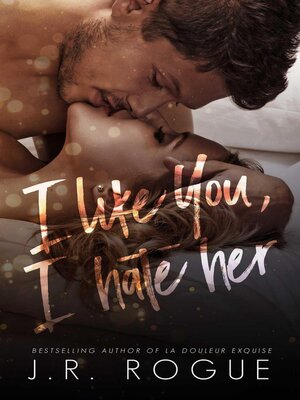 cover image of I Like You, I Hate Her